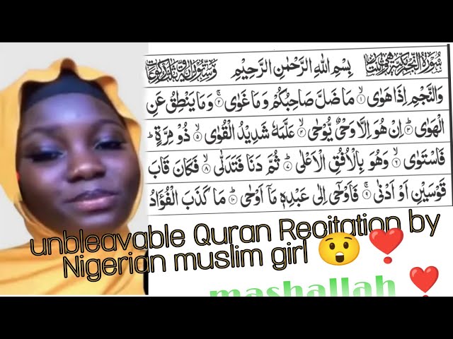 Nigerian girl quran recitation, Surah Najm, Nigerian  girl class=