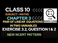 Class 10 Maths | Chapter 3| Ex 3.2 Q1 & Q2 | Pair of Linear Equations in Two Variables | NCERT