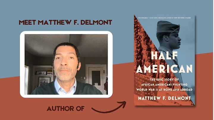 Meet The Author: Matthew F. Delmont (Half American...