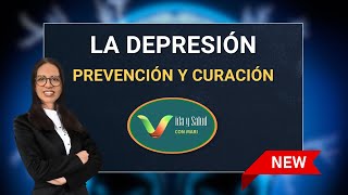 LA DEPRESIÓN |  Prevención y Curación
