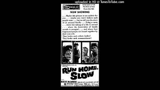 Frank Zappa - &quot;Run Home, Slow&quot; Soundtrack extracts (Score written in 1959, recorded ca 1964)