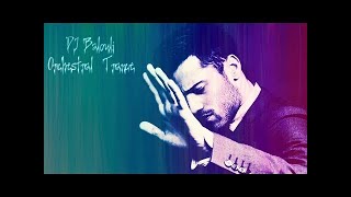 Final Orchestral Trance 2018 @ The End Of Mix by DJ Balouli (Epic Love)