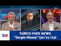 TARICO FAKE NEWS I "Sergio Massa" (30/11/23)