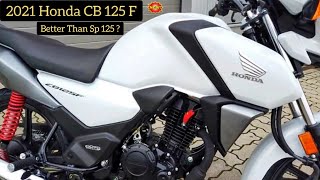 2021 Honda CB 125 F ( New Launch ) With All New Features | 