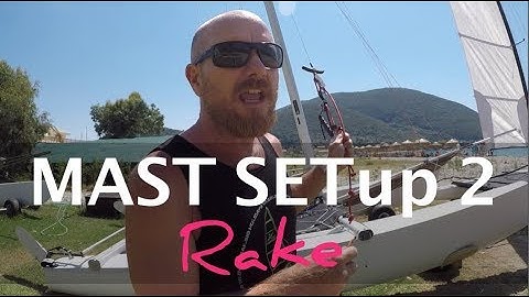 Catamaran mast set up 2 - rake
