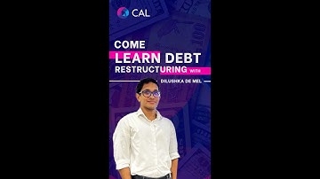Learn Debt Restructuring With CAL Sri Lanka - Part 01