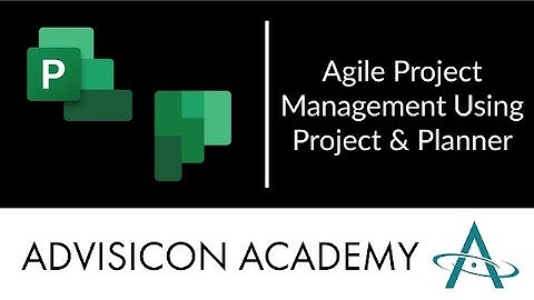 Agile Project Management Using Project & Planner | Advisicon