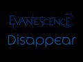 Evanescence - Disappear Lyrics (Evanescence)