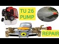 Repair TU 26 Pump / TU 26 POWER SPRAYER PUMP REPAIRING #repair #tu26