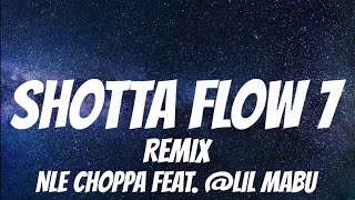 NLE Choppa feat. @LilMabu - Shotta Flow 7 Remix ( Lyrics ) Resimi