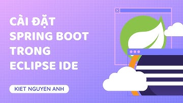 Huóng dẫn cài đặt và cấu hình Spring Boot với Eclipse IDE