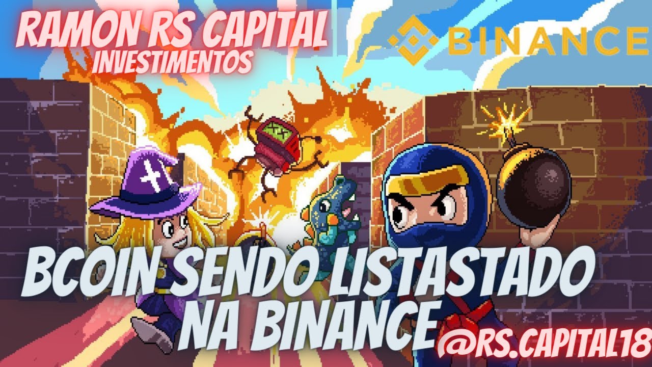 BOMBCRYPTO - AGORA O BCOIN EXPLODE COM POSSIVEL LISTAGEM NA BINANCE ...