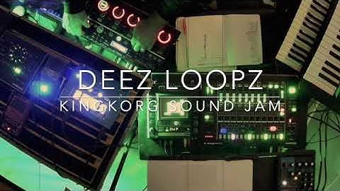 DEEZ LOOPZ KINGKORG Sound Jam 2 of 2