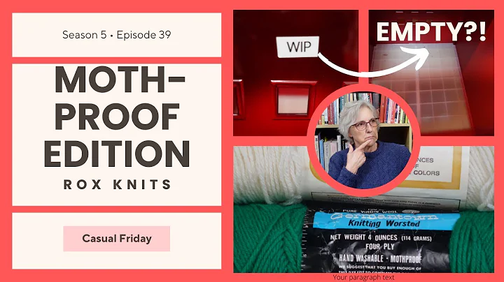 Knitting Crossroads and Moth-Proof Yarn // Casual Friday S05E39