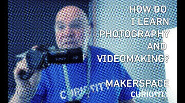 How Do I Learn Photography and Videomaking? Makerspace