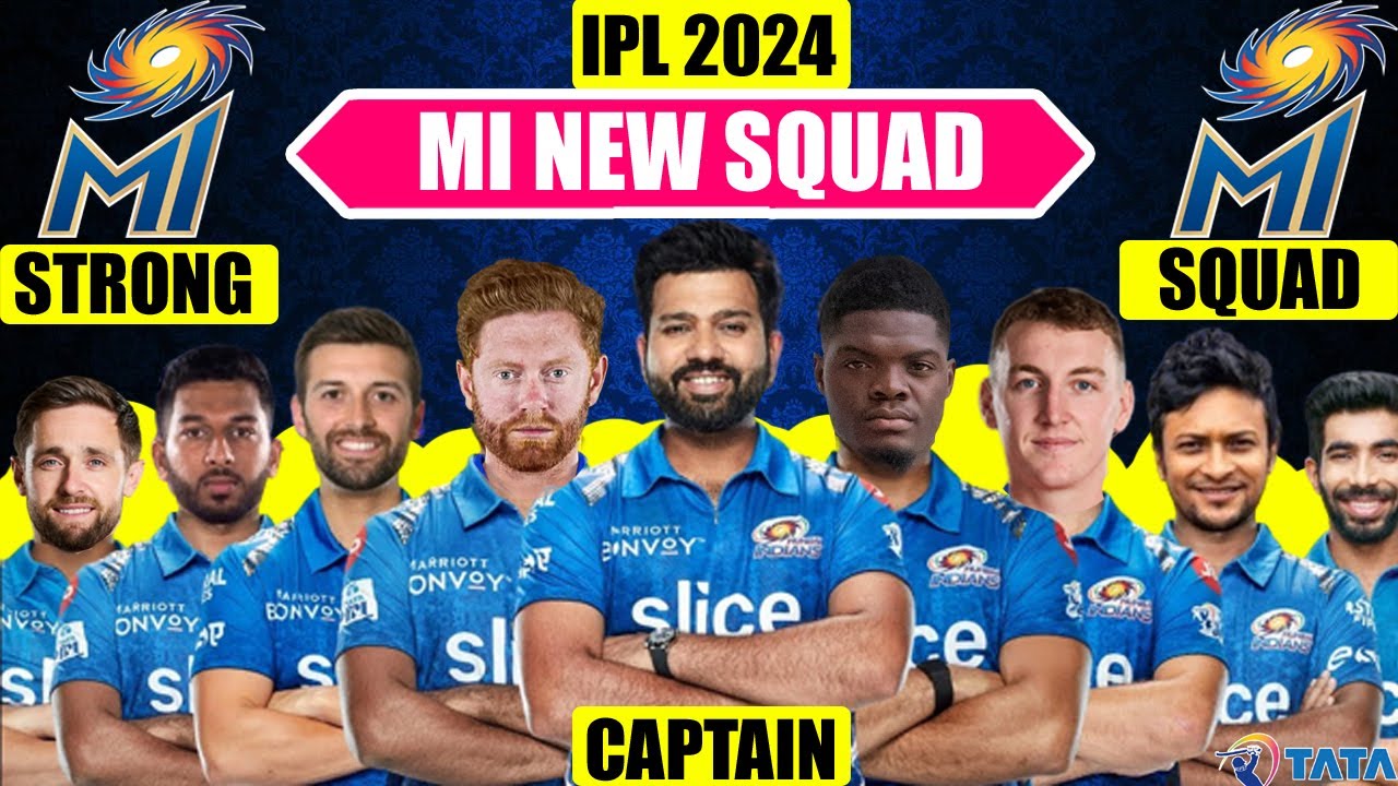 IPL 2024 Mumbai Indian New Squad For IPL 2024 IPL 2024 Mumbai Indians Squad MI IPL 2024