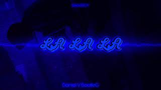 Bassboy - La La La (Daniel V Bootleg) Resimi
