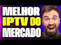 🛑 Melhor IPTV do Mercado? 🛑 – ✅ Essa é a Melhor IPTV do Mercado de 2026