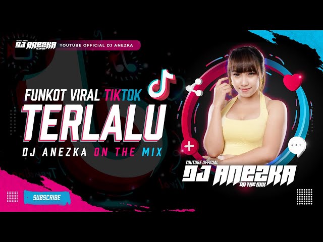 PALING ENAK !! DJ FUNKOT TERLALU VIRAL TIKTOK FUNKOT REMIX 2022 | BY DJ ANEZKA ON THE MIX class=