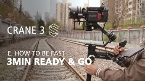 Zhiyun Crane 3S OFFICIAL tutorials E2 3min ready & go