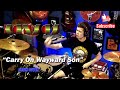 Kansas &quot;Carry On Wayward Son” (Drum Cover) By: Adam Mc - 16 Year Old Kid Drummer