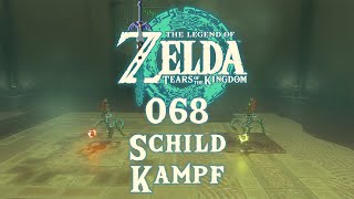 The Legend of Zelda: Tears of the Kingdom [068] - Schild Kampf