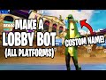 How to make a Lobby Bot with a *CUSTOM NAME* (Every Skin and Emote) (WORKING)