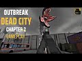 Outbreak Dead City Gameplay | Chapter 2