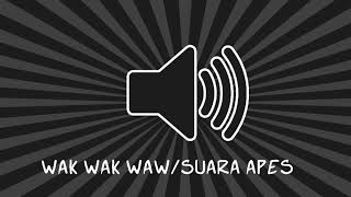 Wak Wak Waw | Sound Effects (No Copyright)