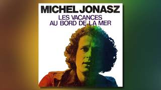 MICHEL JONASZ - Les vacances au bord de la mer