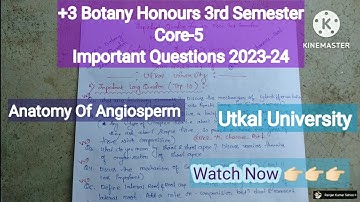 Important Questions | +3 Bsc 3rd Sem Botany Core-5 (Anatomy Of Angiosperm) 2023 | Utkal University |