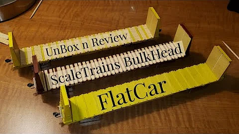 UnBoxing & Review ScaleTrains BulkHead FlatCar #BulkHeadFlatCar