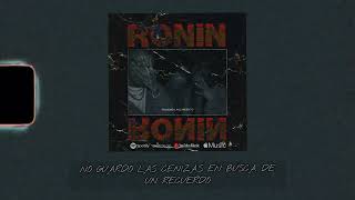 Ronin - Forajido // Gust Mike // Nox