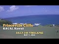 Princeville Cliffs - Daily Timelapse: May 1, 2026 [Kauai, Hawaii, USA]