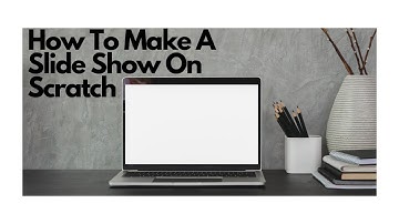 How To Make A Slide Show On Scratch