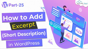 What is Excerpt in WordPress and How to Add in WordPress | WordPress Theme Development