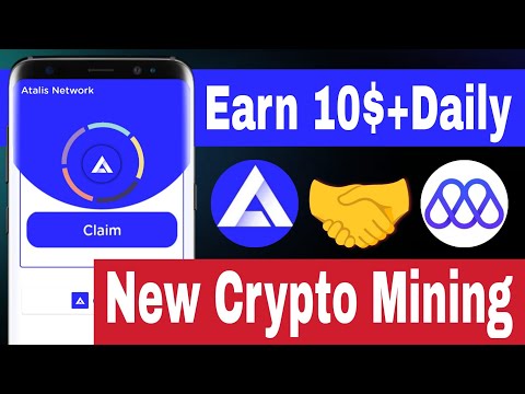🔥Earn 10$ + Daily Atalis Network Mining to Earn New Crypto Mining app Web3.0 Ecosystem make money