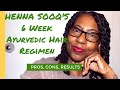 Henna Sooq's 6 Week Ayurvedic Hair Strengthening & Growth Regimen:   PROS, CONS & RESULTS