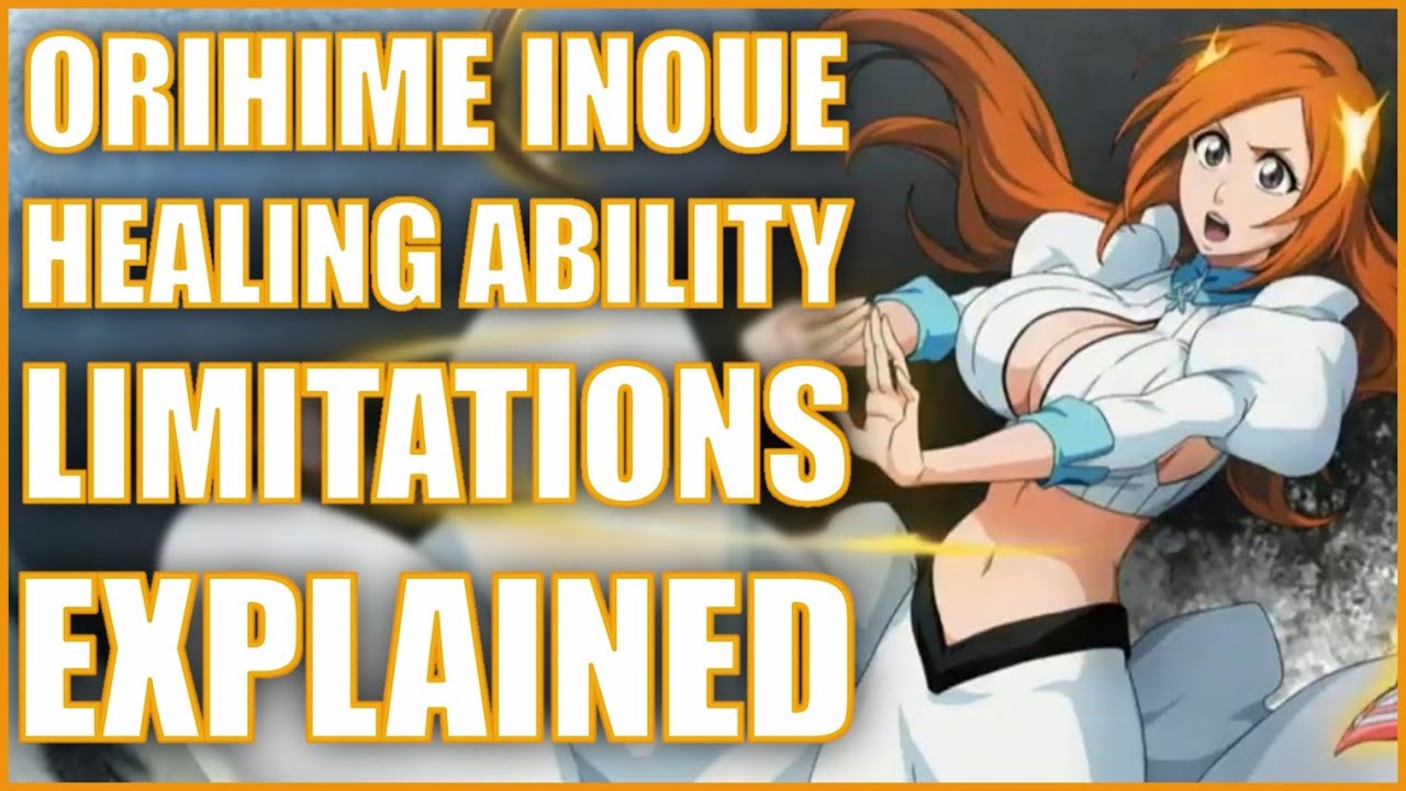 Bleach: Is Orihime a Fullbringer? Explained