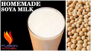 How to make soya milk at home | Soy Milk | Soyabean Doodh Banane Ka Tarika | 10 Minutes Recipe milk