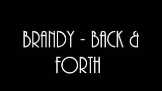 Brandy - Back & Forth