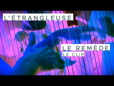 L'trangleuse - Le remde [clip officiel]