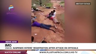Imo: I.N.E.C. Suspends Voters’ Registration After Attack On Officials | NEWS