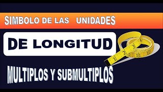 Símbolo de Unidades de Longitud Múltiplos y Submúltiplos del Metro#suscribete#elprofegarciadiaz