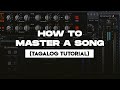 How to master a song tagalog tutorial