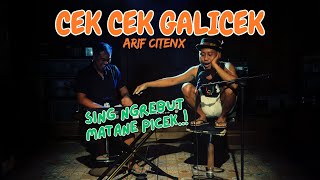 ARIF CITENX - CEK CEK GALICEK || Pegel campur ngakak (Official Music Video)