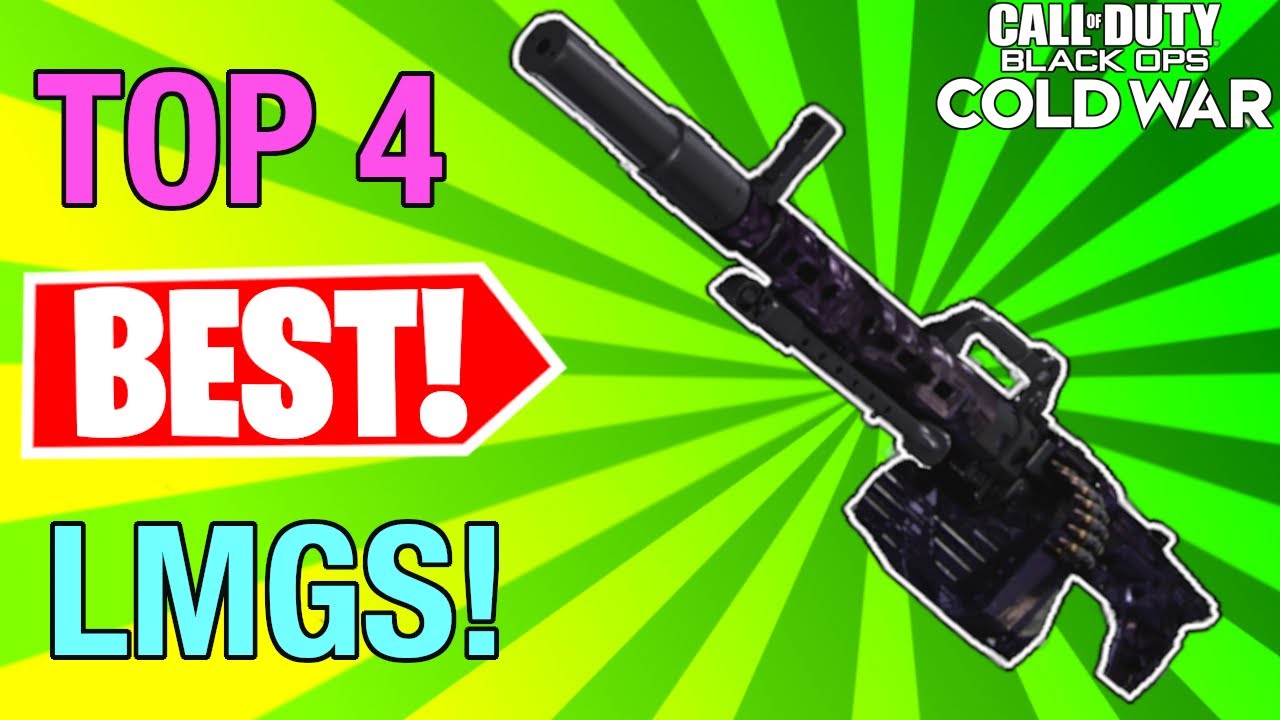 Cod Black Ops Cold War Top 4 Best LMGS Ranked from Worst to Best! Season 5 Tier List 2021