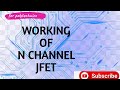 JFET WORKING
