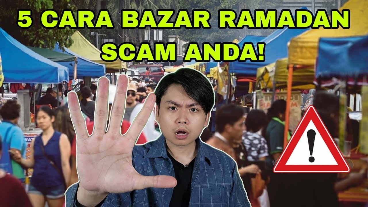 5 Cara Bazar Ramadan Scam Korang!