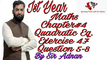 11th Class Math,Chapter#4,Lecture# 26,Ex.# 4.7,Question#5-8|Discriminate,Equal Roots,FSc.Math part 1